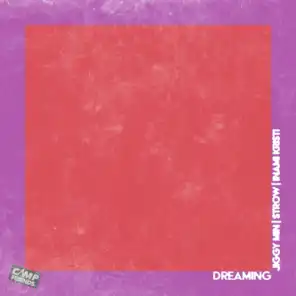 Dreaming (feat. Jiggy Min, Strow & Inami Kristi)
