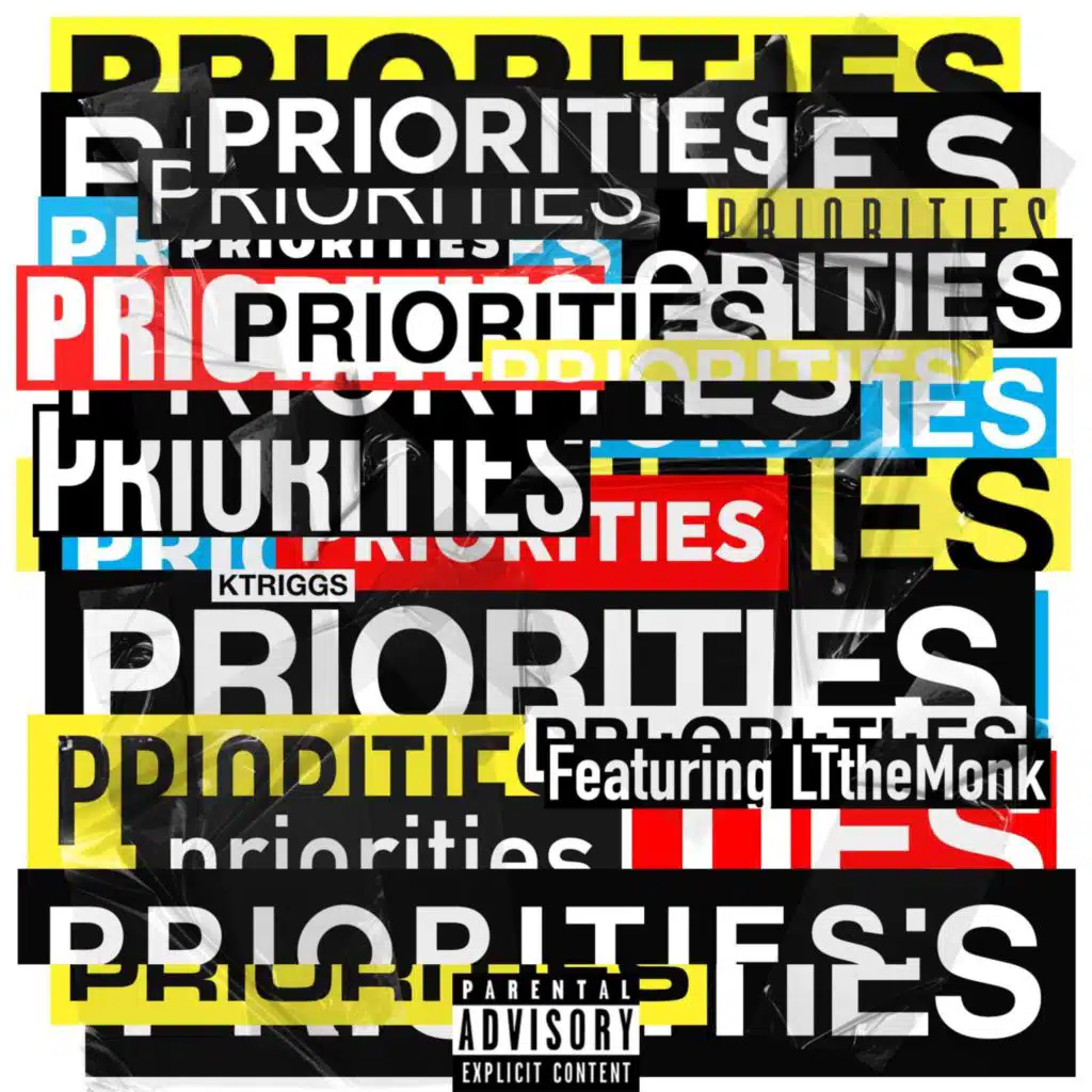Priorities (feat. LTtheMonk)
