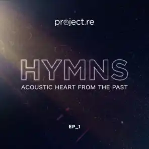 Hymns (Acoustic Heart from the Past)
