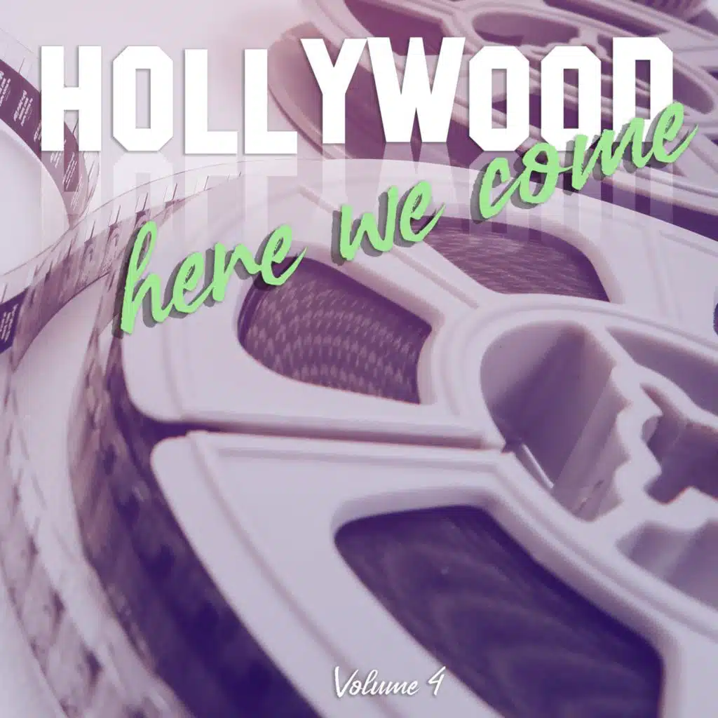 Hollywood Here We Come, Vol. 04