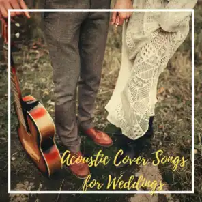 Acoustic Cover Songs for Weddings