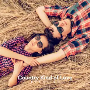 Country Kind of Love Playlist