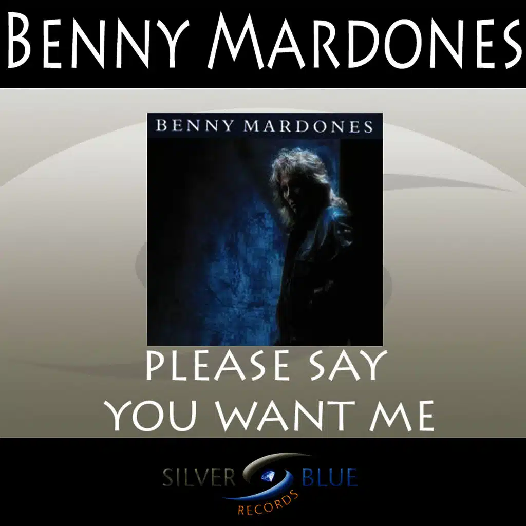 Please Say You Want Me