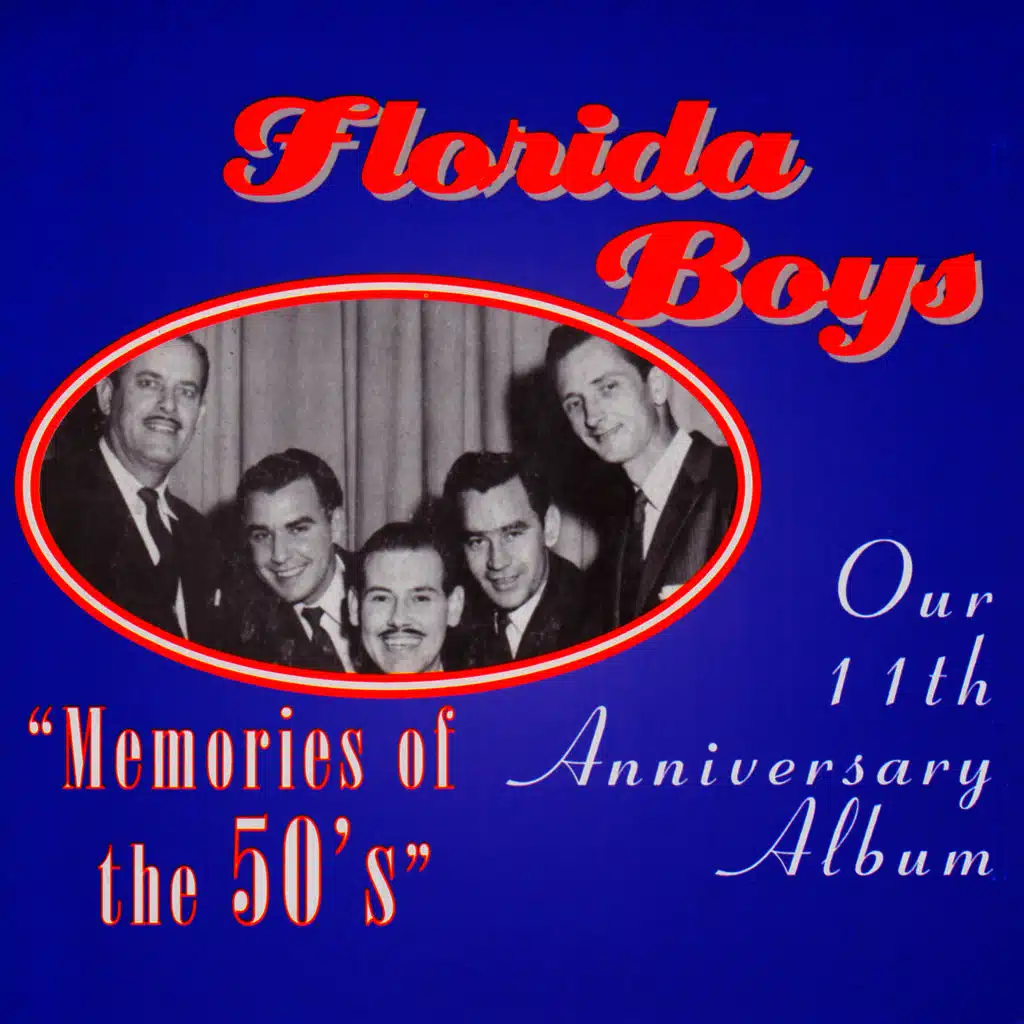 Bibletone: The Florida Boys 11th Anniversary "Memories of the  50's"