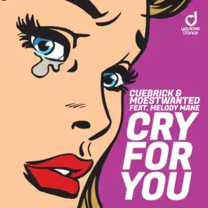 Cry for You (feat. Melody Mane)