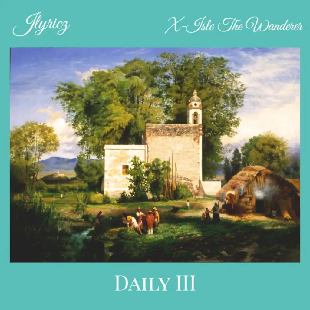 Daily 3.0 (feat. X-Isle the Wanderer)