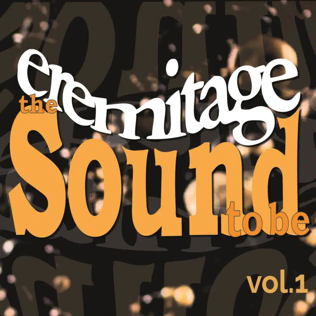 Eremitage - The Sound to Be, Vol. 1