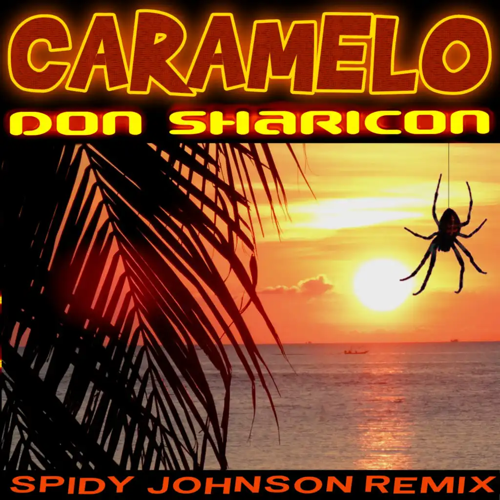 Caramelo (Spidy Johnson's Chill on the Beach Edit)