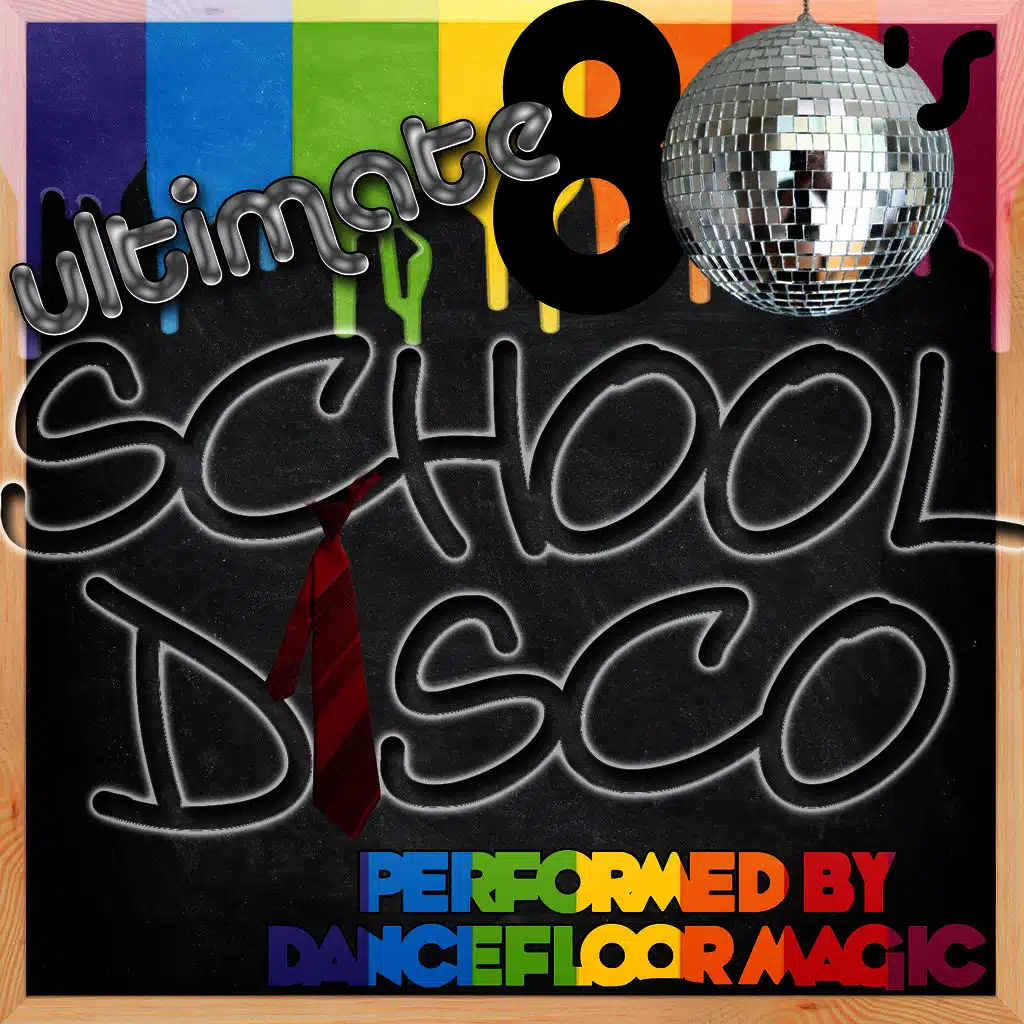 Ultimate 80's School Disco