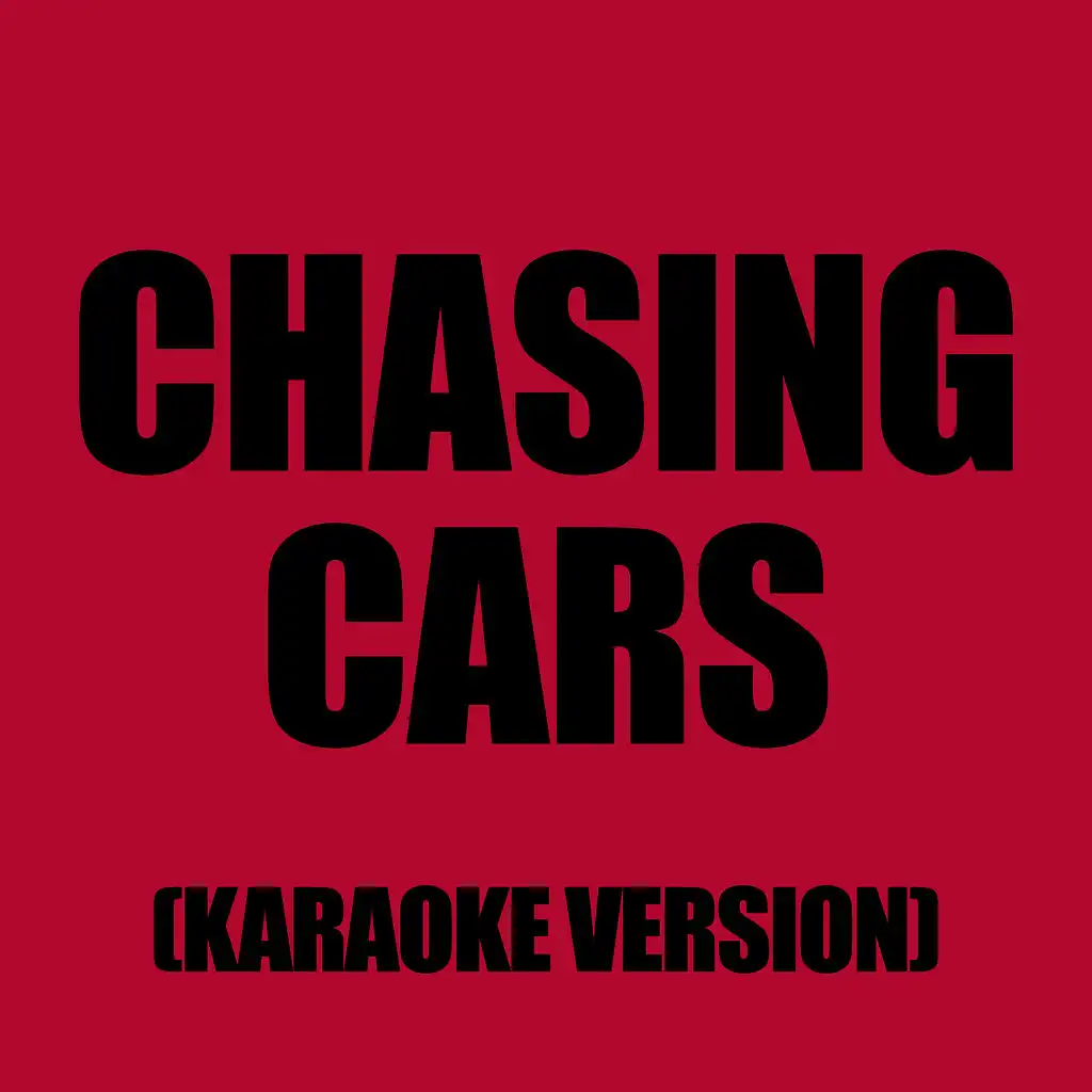 Chasing Cars (In The Style Of Natasha Bedingfield)