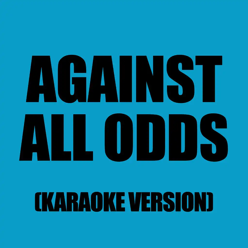 Against All Odds (Feat. Westlife) (In The Style Of Mariah Carey)