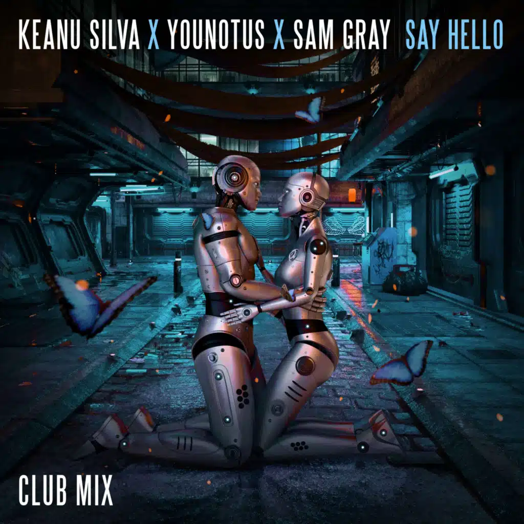 Keanu Silva, YouNotUs & Sam Gray