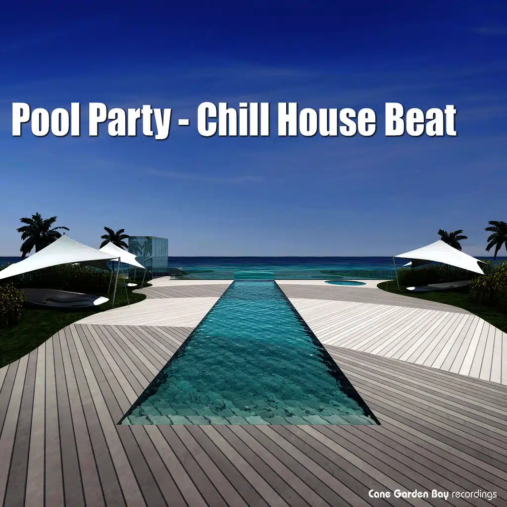 Pool Party - Chill House Beat