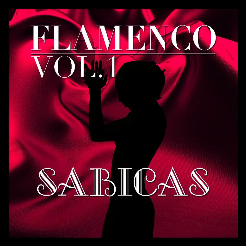 Flamenco: Sabicas Vol.1
