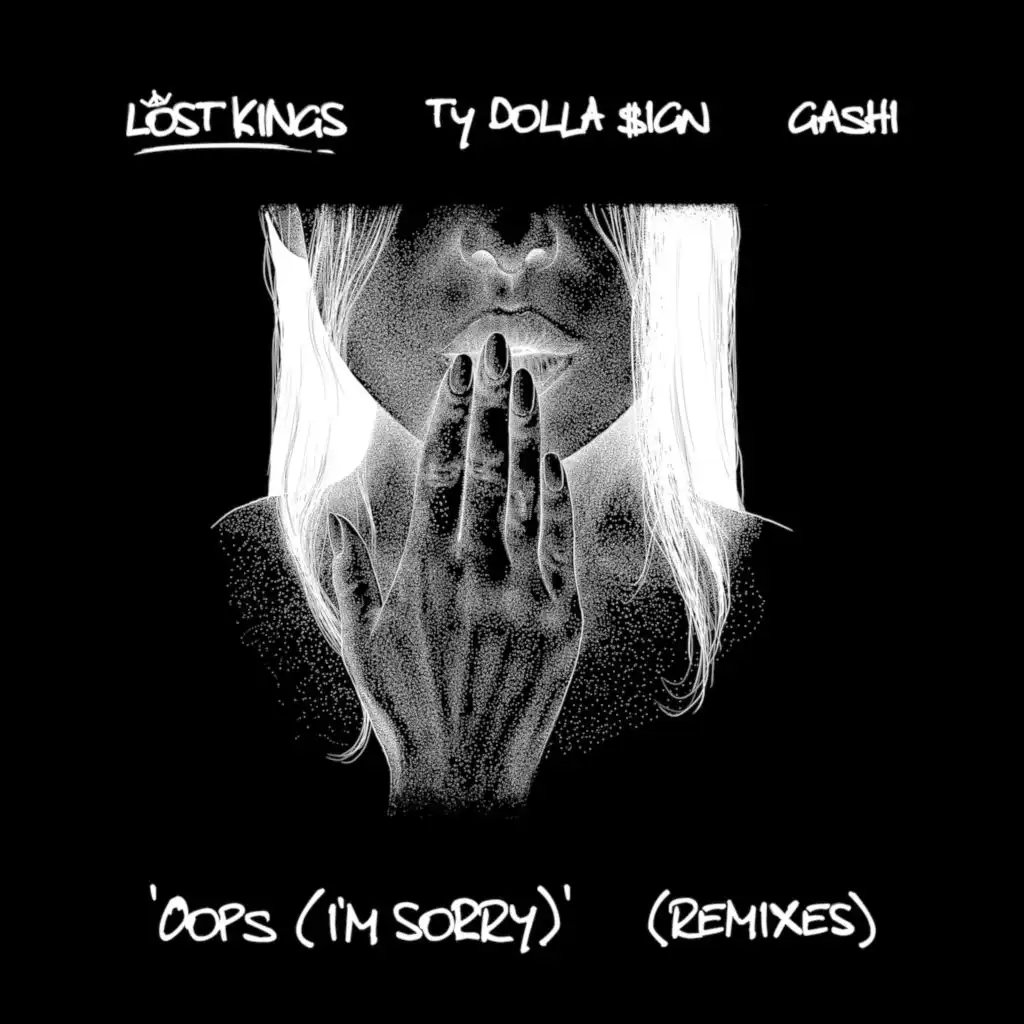 Oops (I'm Sorry) (Remixes) [feat. Ty Dolla $ign & GASHI]