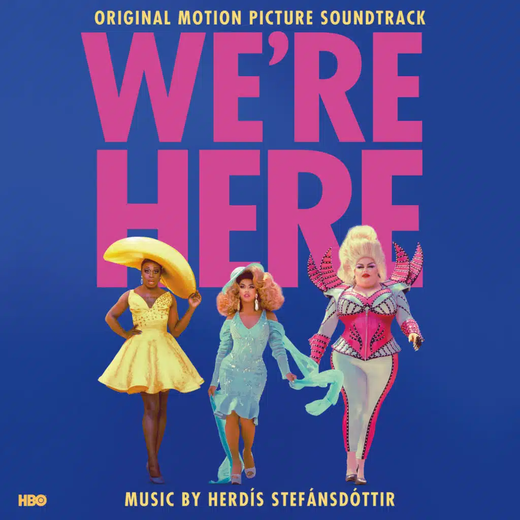 We're Here (Original Motion Picture Soundtrack)