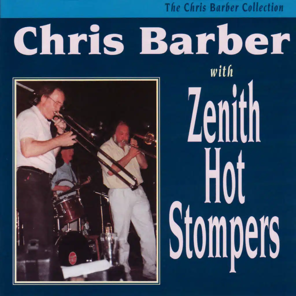 Chris Barber with Zenith Hot Stompers