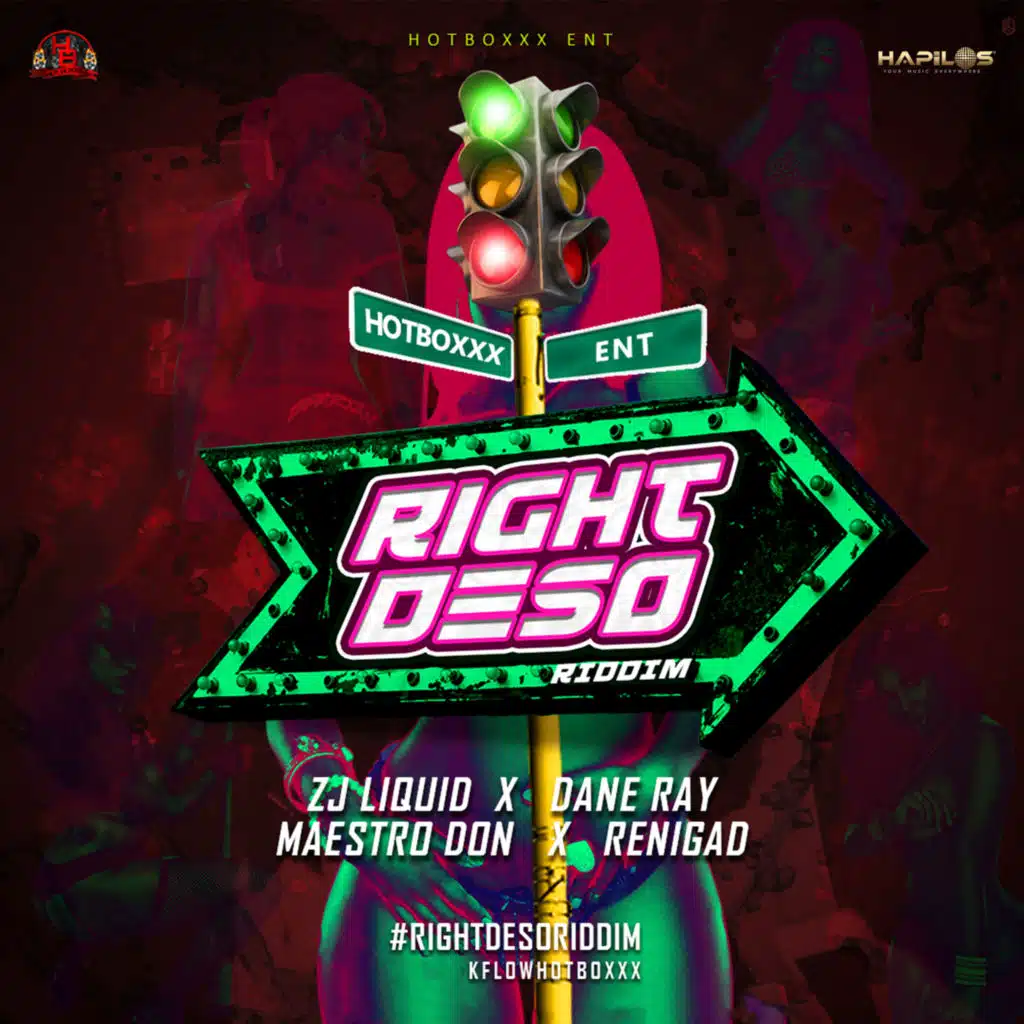 Right Deso Riddim