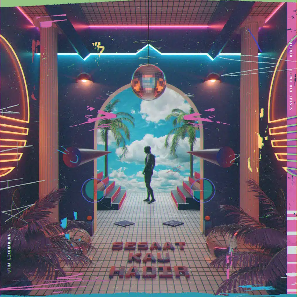 Sesaat Kau Hadir (Munir Remix)