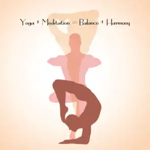Yoga + Meditation = Balance + Harmony