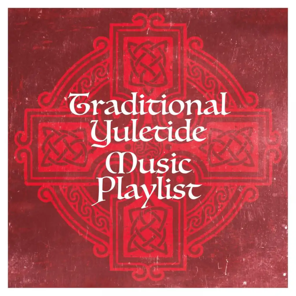 Traditional Yuletide Music Playlist