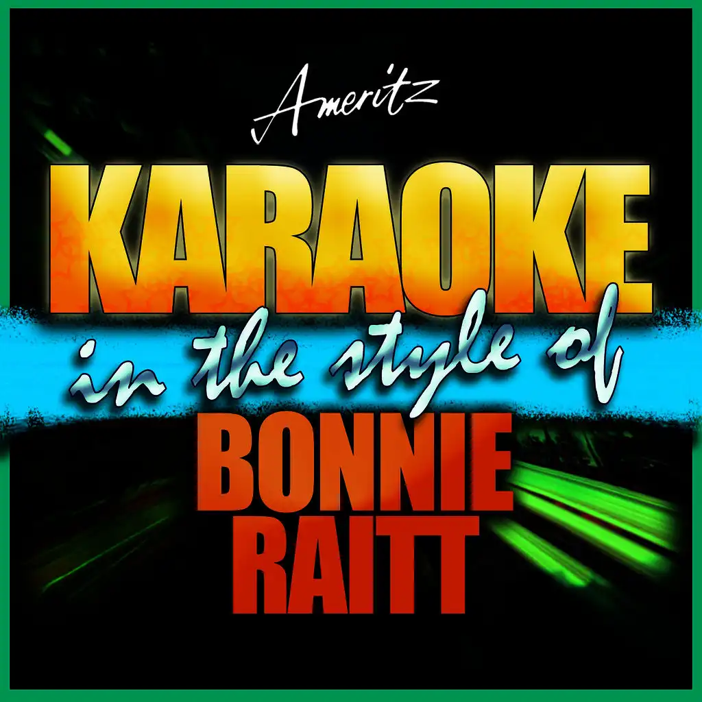 Runaway (In the Style of Bonnie Raitt) [Karaoke Version]