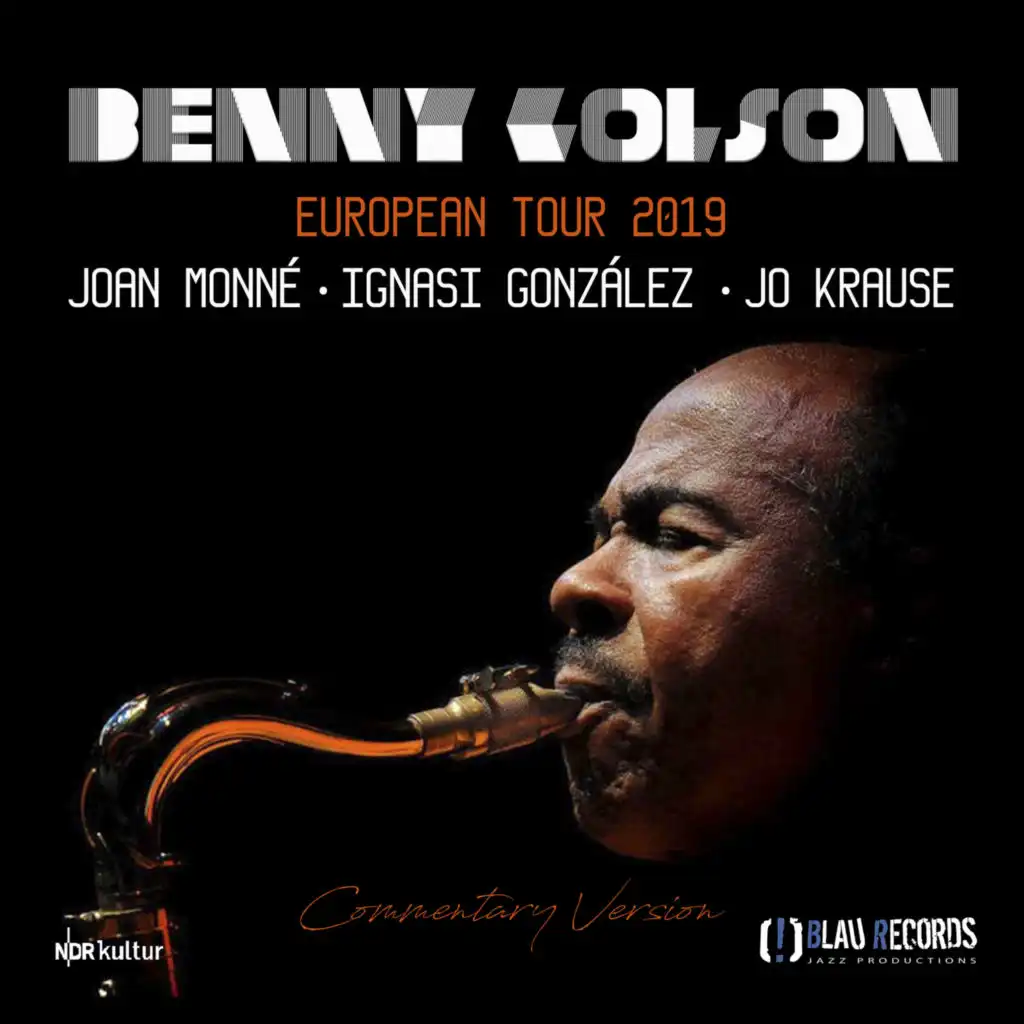 Along Came Betty (Commentary intro by Benny Golson) (Live) [feat. Joan Monné, Ignasi González & Jo Krause]