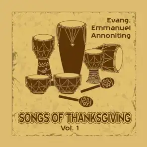 Songs of Thanksgiving, Vol. 1