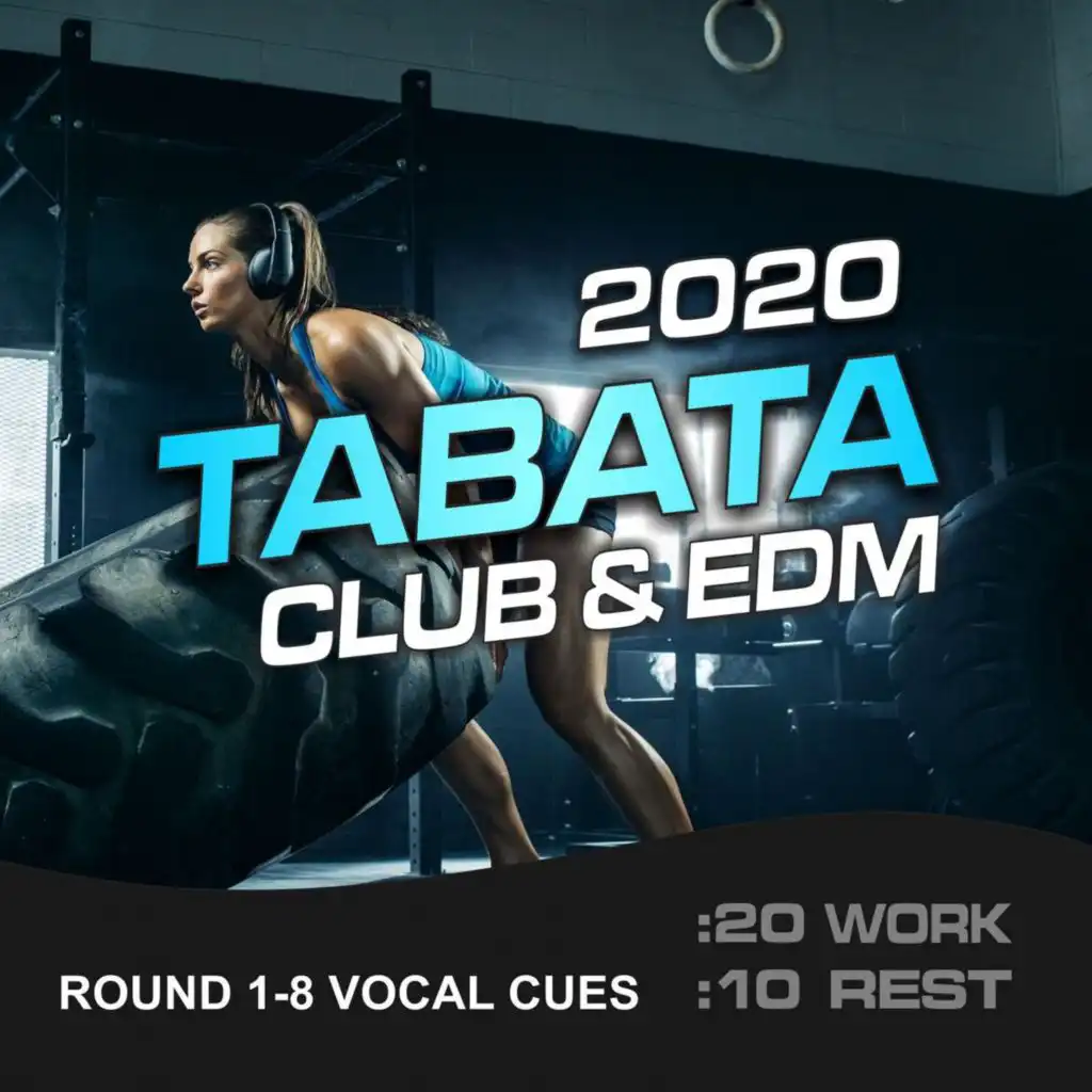 2020 Tabata Club (20/10 Round 1-8 Vocal Cues, Vol. 2) (feat. Tabata Music & MickeyMar)