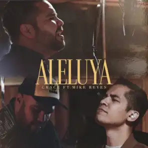 Aleluya (feat. Mike Reyes)