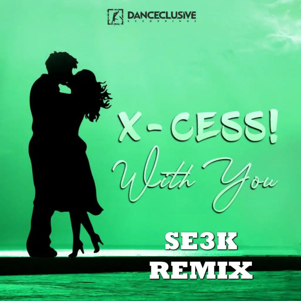 With You (Se3K Remix)