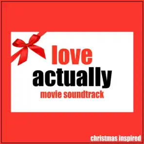 Love Actually Movie Soundtrack (Christmas Inspired)