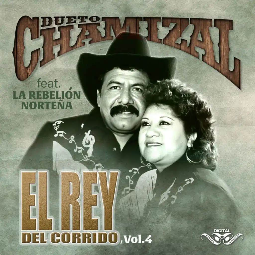 El Rey del Corrido (feat. La Rebelion Norteña)