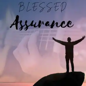 Blessed assurance, Jesus is mine (Instrumental)