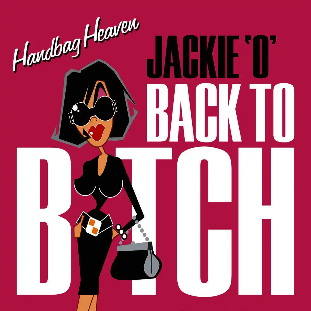 Handbag Heaven: Back To Bitch, Vol 1