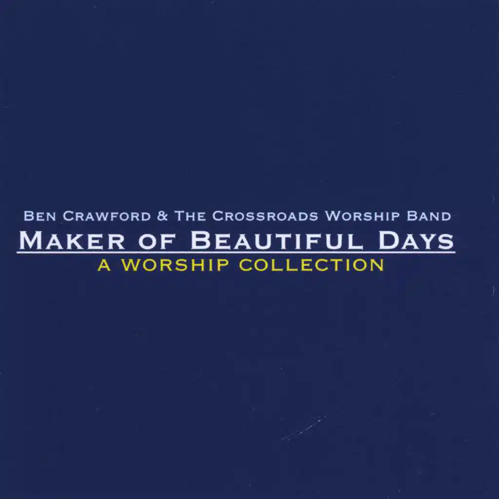 Maker of Beautiful Days - A Worship Collection