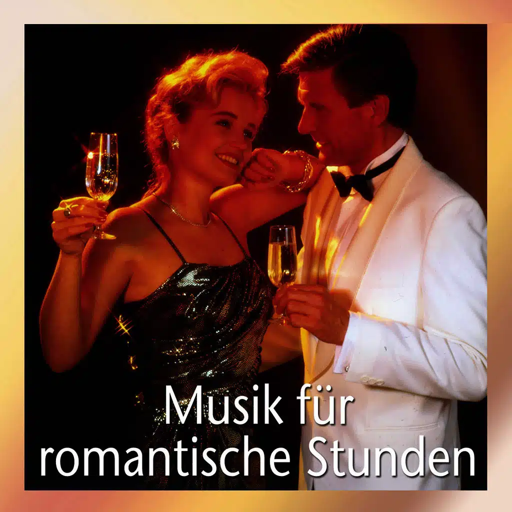 Musik für romantische Stunden