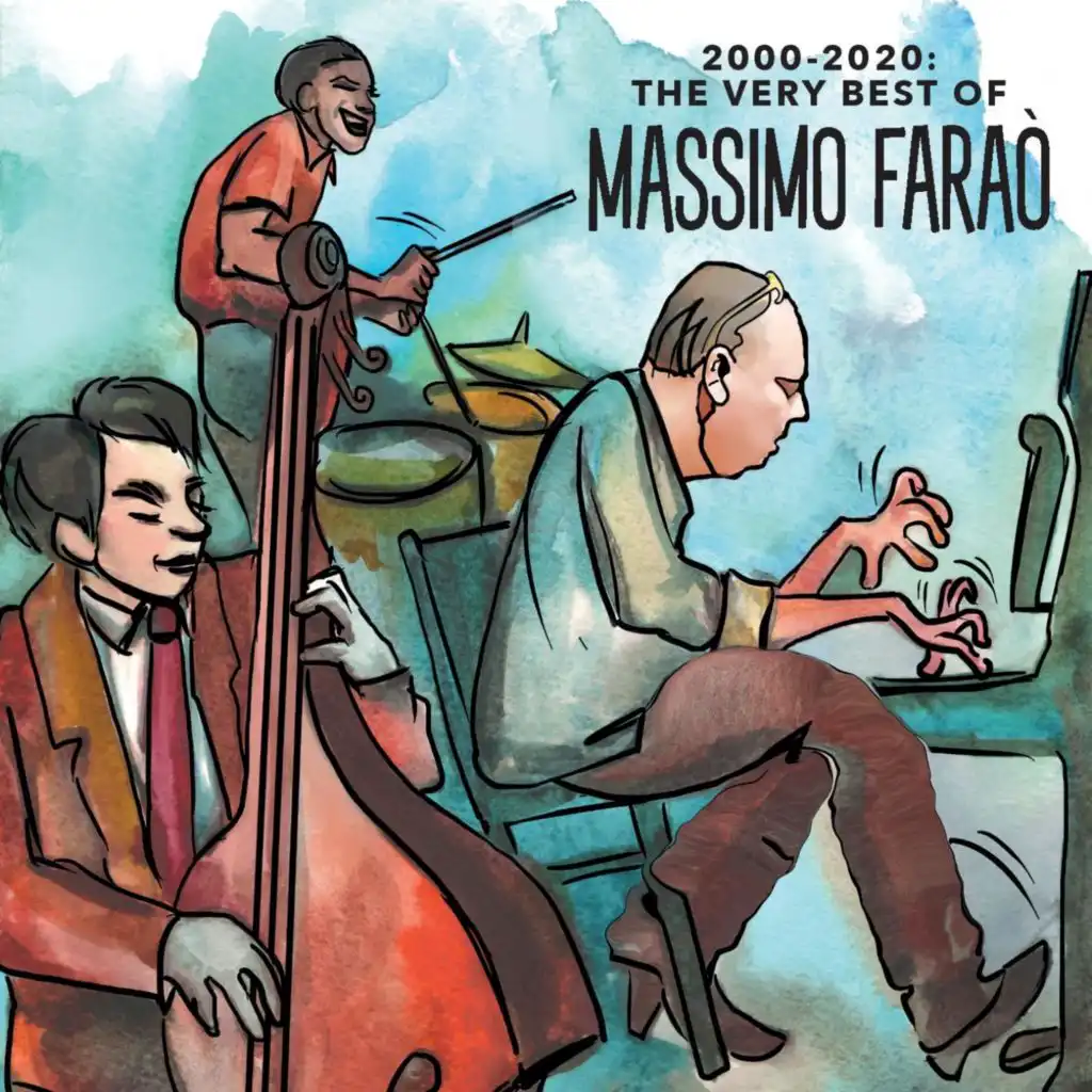 2000 - 2020: The Very Best of Massimo Faraò (Remastered)