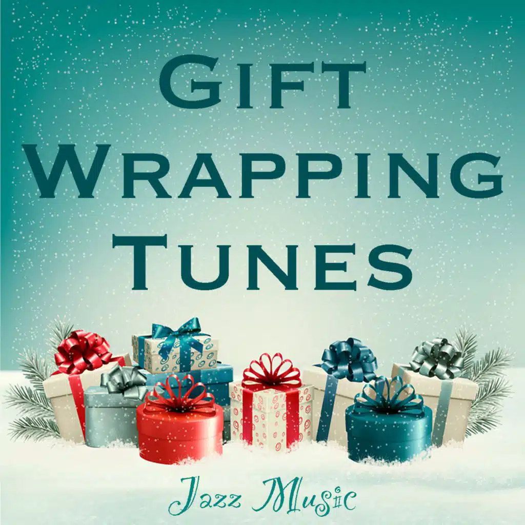 Gift Wrapping Tunes Jazz Music