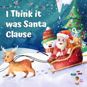 I Think It Was Santa Clause