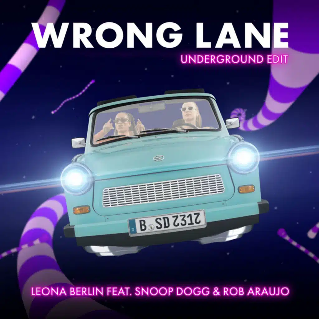 Wrong Lane (Underground Edit) [feat. Snoop Dogg & Rob Araujo]