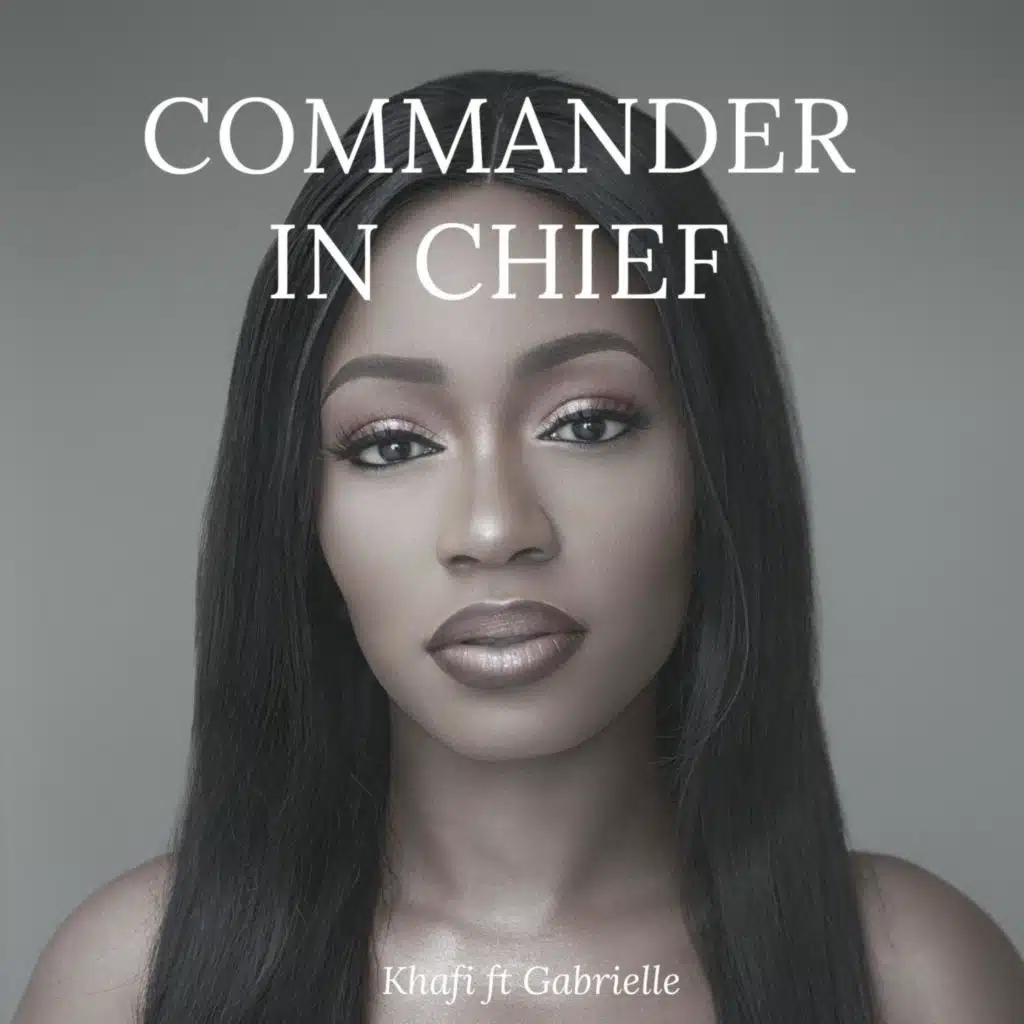 Commander In Chief (feat. Gabrielle)