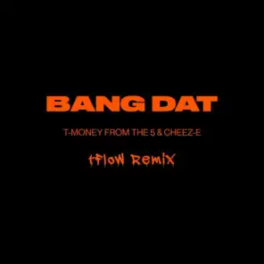 Bang Dat (Tflow Remix)