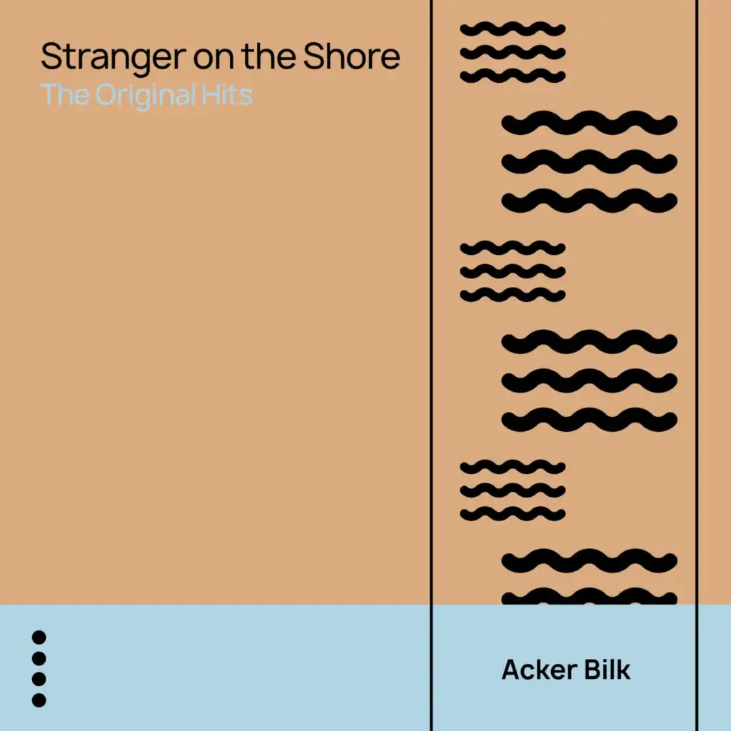 Stranger on the Shore - The Original Hits
