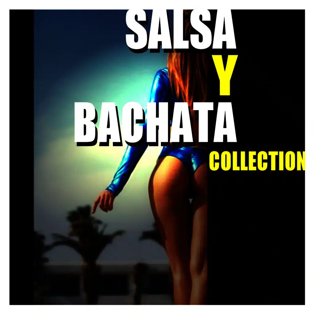 Salsa Y Bachata Collection