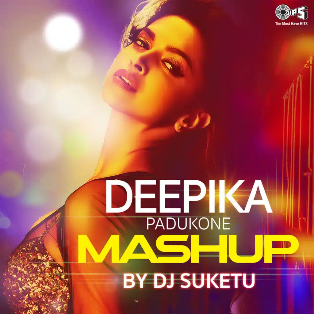 Deepika Padukone Mashup (feat. DJ Suketu)