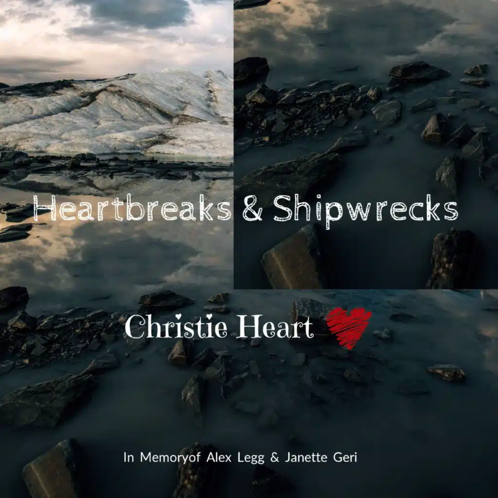 Heartbreaks & Shipwrecks