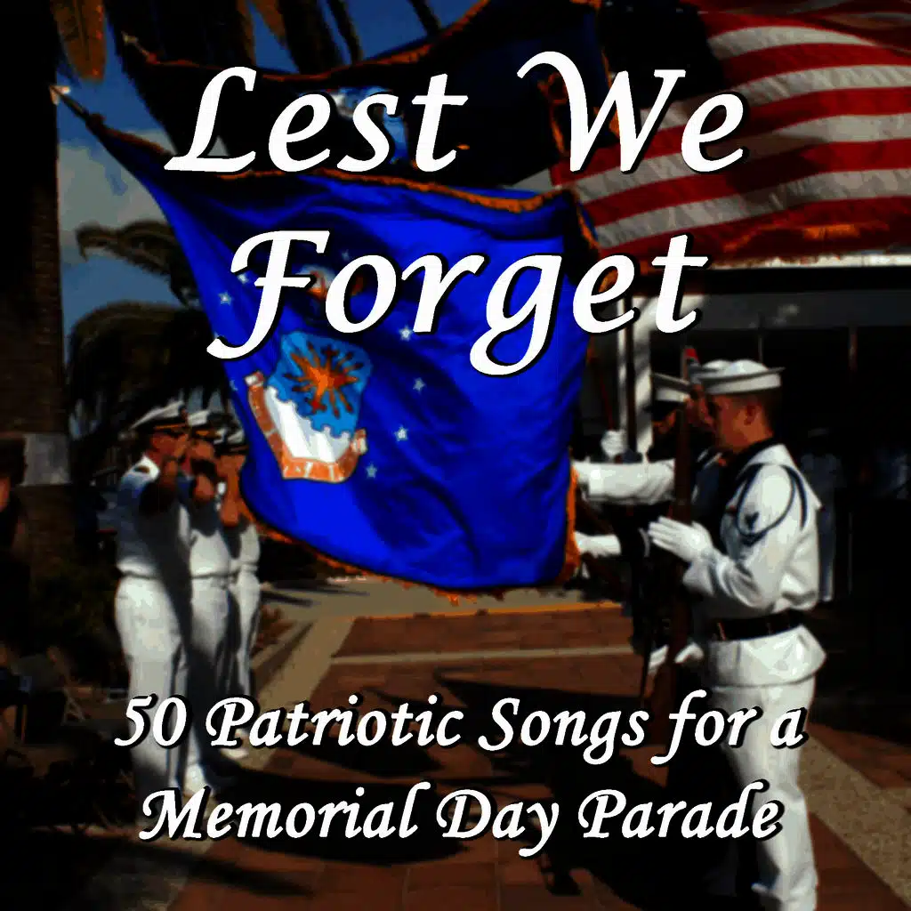 30 Must Have American Marches and Songs for Memorial Day