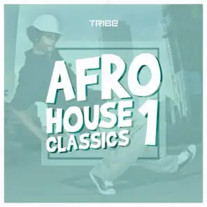 Afro House Classic, Vol. 1 (DJ Mix by Zepherin Saint)