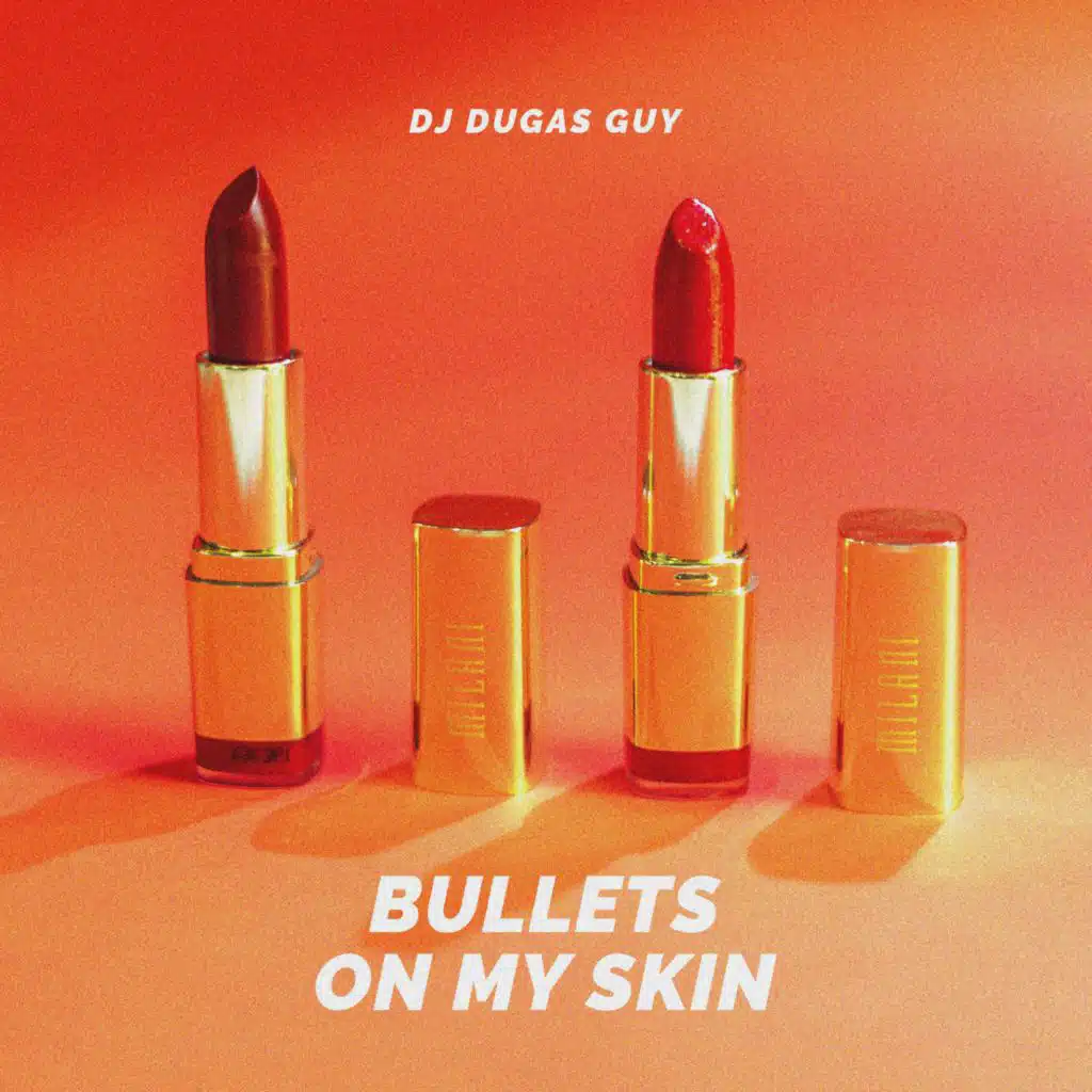 Bullets on My Skin